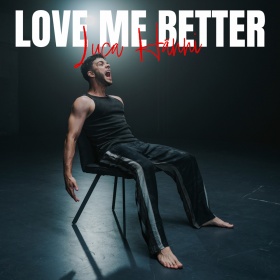LUCA HÄNNI - LOVE ME BETTER